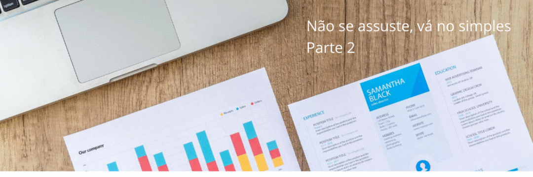 O Digital não é bicho de 7 cabeças, basta começar pelo simples (parte 2)