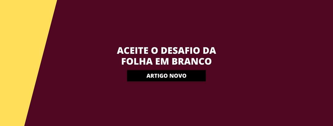 Aceite o desafio da folha em branco