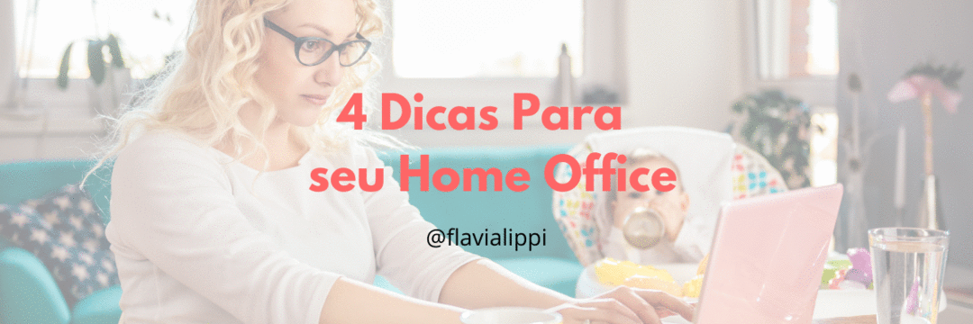 4 dicas práticas para o seu home office